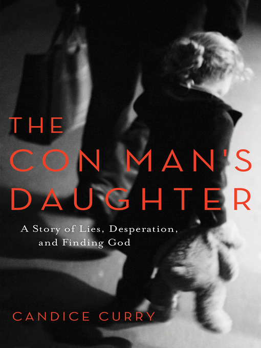 Title details for The Con Man's Daughter by Candice Curry - Available